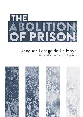 The Abolition Of Prison by de La Haye, Jacques Lesage | Paperback | Social Science 2