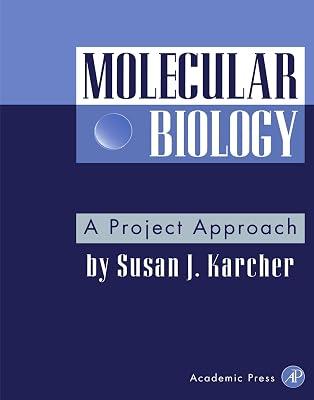 Molecular Biology: A Project Approach by Karcher, Susan J. | Paperback | Molecular Biology 2