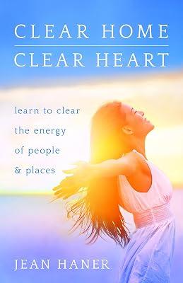Clear Home, Clear Heart by Haner, Jean | Paperback | Body 2