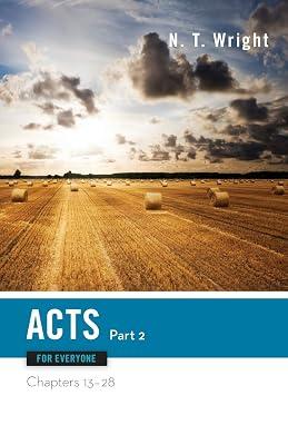 Acts for Everyone, Part Two: Chapters 13-28 (The New Testament for Everyone) by Wright, N. T. | Paperback | Biblical Commentaries 2