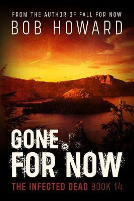 Gone for Now: 14 (Infected Dead) by Howard, Bob | Paperback | Young Adult Fiction 2