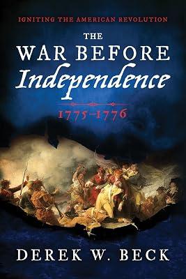 The War Before Independence: 1775-1776 by Beck, Derek W. | Paperback | History 2