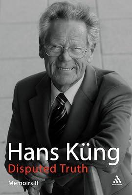 Disputed Truth: Memoirs - Vol. 2: v. 2 by Kung, Hans | Hardcover | Autobiography: Religious & Spiritual 2