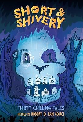 Short & Shivery: Scary Short Stories for Kids by San Souci, Robert D. | Paperback | Juvenile Fiction 2