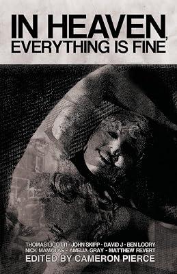 In Heaven, Everything is Fine: Fiction Inspired by David Lynch by Butler, Blake; Ligotti, Thomas | Paperback | Modern & Contemporary Fiction (Post C 1945) 2