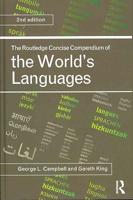 The Routledge Concise Compendium of the World's Languages by Campbell, George L.; King, Gareth | Hardcover | Language Study 2