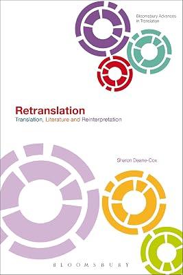 Retranslation: Translation, Literature and Reinterpretation (Bloomsbury Advances in Translation) by Deane-cox, Sharon | Paperback | Language Arts & Disciplines 2