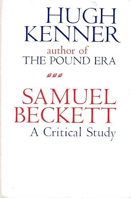 Kenner: Samuel Beckett: A Critical Study by Kenner | Paperback | Literary Essays 2