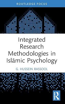 Integrated Research Methodologies in Islamic Psychology (Islamic Psychology and Psychotherapy) by Rassool, G. Hussein | Paperback | Psychology 2