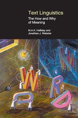 Text Linguistics: The How and Why of Meaning (Equinox Textbooks & Surveys in Linguistics) by Halliday, M. A. K.; Webster, Jonathan J. | Hardcover | Linguistics 2