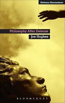 Philosophy After Deleuze by Hughes, Dr Joe | Paperback | Philosophy 2