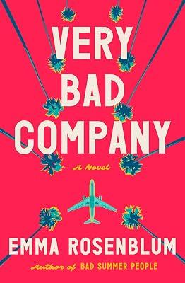 Very Bad Company: A Novel by Rosenblum, Emma | Hardcover | Fiction 2