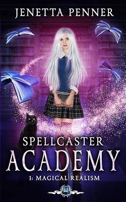 Spellcaster Academy: Magical Realism, Episode 1 by Penner, Jenetta | Paperback | Juvenile Fiction 2