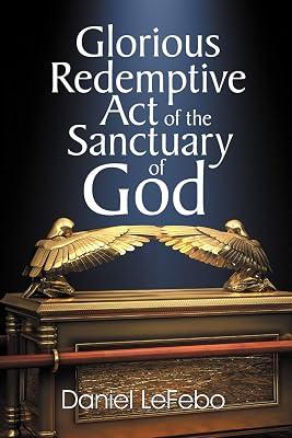 Glorious Redemptive Act of the Sanctuary of God by Lefebo, Daniel | Paperback | Christianity 2