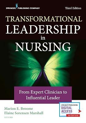 Transformational Leadership in Nursing: From Expert Clinician to Influential Leader | Paperback | Nursing Management & Leadership 2