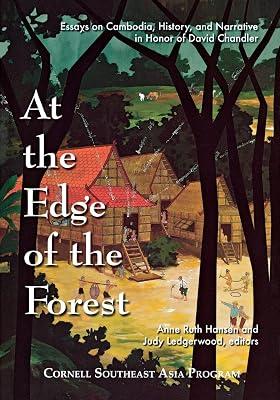 At the Edge of the Forest: Essays on Cambodia, History, and Narrative in Honor of David Chandler (Cornell Southeast Asia Program, 46) | Hardcover | History 2