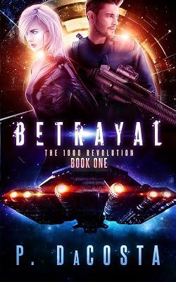 Betrayal (the 1000 Revolution) by Dacosta, Pippa | Paperback | Romance 2