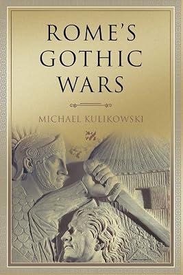 Rome's Gothic Wars: From the Third Century to Alaric (Key Conflicts of Classical Antiquity) by Kulikowski, Michael | Paperback | History 2