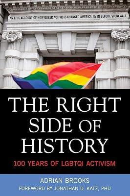 The Right Side of History: 100 Years of LGBTQI Activism by Brooks, Adrian | Paperback | History 2