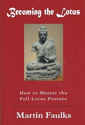 Becoming the Lotus: How to Achieve the Full Lotus Posture by Temple, Anton | Paperback | Exercise & Workout Books 2