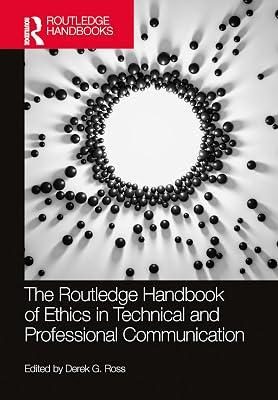 The Routledge Handbook of Ethics in Technical and Professional Communication (Routledge Handbooks in Communication Studies) | Paperback | Linguistics 2