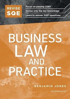 Revise SQE Business Law and Practice: SQE1 Revision Guide 2nd ed by Jones, Benjamin | Paperback | Law 2