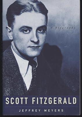 Scott Fitzgerald: A Biography by Meyers, Jeffrey | Paperback | Biography: General 2
