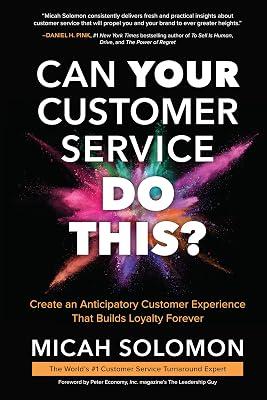 Can Your Customer Service Do This?: Create an Anticipatory Customer Experience That Builds Loyalty Forever by Solomon, Micah | Hardcover | Business & Economics 2