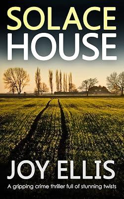 SOLACE HOUSE a gripping crime thriller full of stunning twists: 9 (Di Jackman & DS Evans) by Ellis, Joy | Paperback | Thriller 2