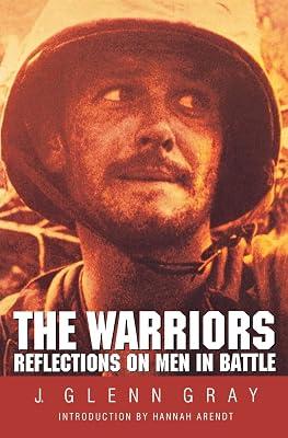 The Warriors: Reflections on Men in Battle by Gray, J. Glenn | Paperback | History 2