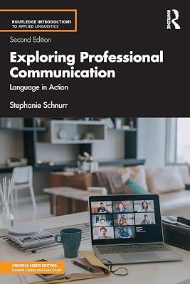 Exploring Professional Communication: Language in Action (Routledge Introductions to Applied Linguistics) by Schnurr, Stephanie | Paperback | Language Arts & Disciplines 2
