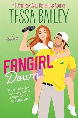 Fangirl Down: A Novel: 1 (Big Shots, 1) by Bailey, Tessa | Paperback | Fiction 2