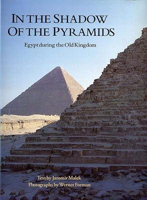 In the Shadow of the Pyramids: Egypt During the Old Kingdom (Echoes of the Ancient World) by Malek, Jaromir | Paperback | African History 2