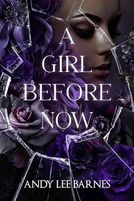 A Girl Before Now by Barnes, Andy Lee | Paperback | Romance 2