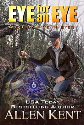 Eye for an Eye: A Colby Tate Mystery: 2 (The Colby Tate Mysteries) by Kent, Allen | Paperback | Fiction 2