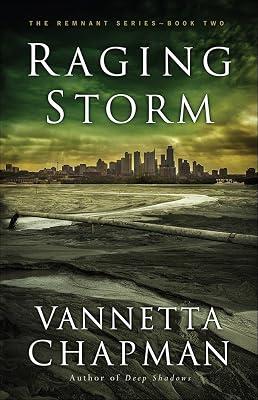 Raging Storm: Volume 2 (The Remnant) by Chapman, Vannetta | Paperback | Fiction 2