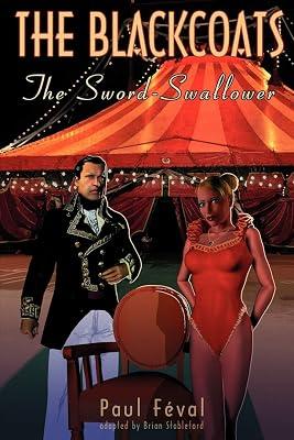 The Black Coats: The Sword-Swallower by Feval, Paul | Paperback | Historical Mysteries 2