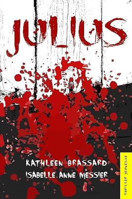 Julius by Brassard, Kathleen; Messier, Isabelle Anne | Paperback | Juvenile Fiction 2