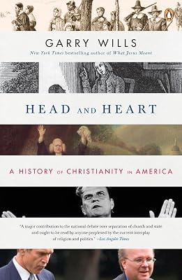 Head and Heart: A History of Christianity in America by Wills, Garry | Paperback | Religion 2