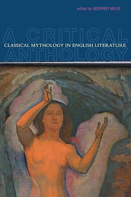 Classical Mythology in English Literature: A Critical Anthology | Paperback | Literary Collections 2