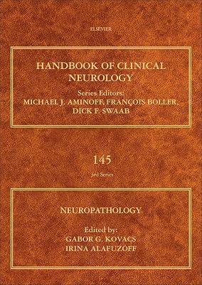 Neuropathology (Volume 145) (Handbook of Clinical Neurology, Volume 145) | Hardcover | Neurology & Clinical Neurophysiology 2