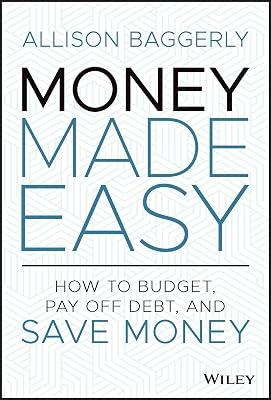 Money Made Easy: How to Budget: How to Budget, Pay Off Debt, and Save Money by Baggerly, Allison | Hardcover | Business & Economics 2