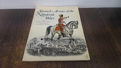 Spanish Armies of the Napoleonic Wars (Men-at-Arms) by Pivka, Otto von | Paperback | Battles & Campaigns 2