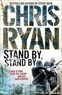 Stand By Stand By: (a Geordie Sharp novel): a nerve-shredding action-thriller from the Sunday Times bestselling author Chris Ryan by Ryan, Chris | Mass_Market | Thriller 2