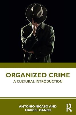 Organized Crime: A Cultural Introduction by Danesi, Marcel; Nicaso, Antonio | Paperback | History 2