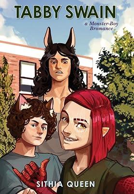 Tabby Swain: a Monster-Boy Bromance: 1 by Queen, Sithia | Hardcover | Fantasy Romance 2