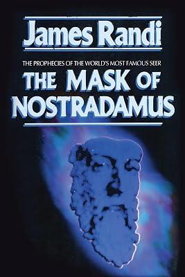 The Mask of Nostradamus: The Prophecies of the World's Most Famous Seer by Randi, James | Paperback | Body 2