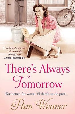 There’s Always Tomorrow by Weaver, Pam | Paperback | Modern And Contemporary Fiction: General And Literary 2
