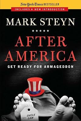 After America: Get Ready for Armageddon by Steyn, Mark | Paperback | Political Science 2