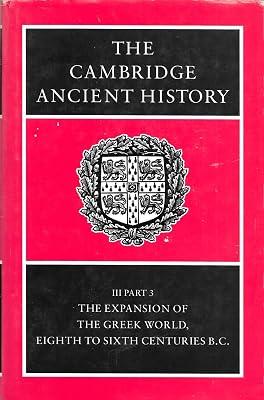 The Expansion of the Greek World, Eighth to Sixth Centuries B.C., Part 3 (003) (Cambridge Ancient History Series, 3) by Boardman | Hardcover | History 2